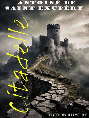 cover image of Citadelle. Édition illustrée